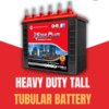 Buy Heavy Duty Tall Tubular Battery for Reliable Backup